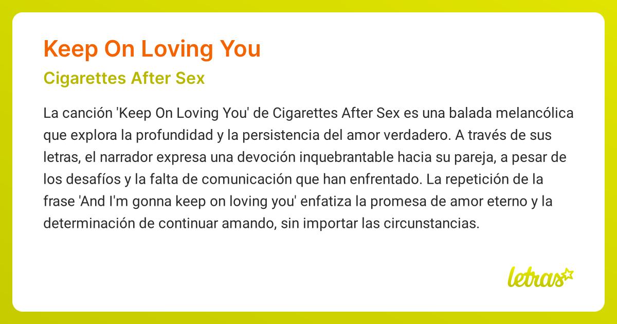 keep on loving you cigarettes after sex meaning Significado de la canción KEEP ON LOVING YOU (Cigarettes After Sex)