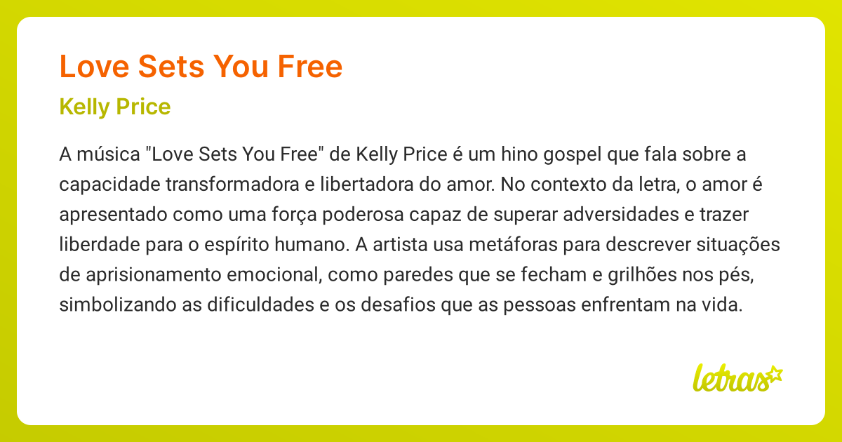 Significado da música LOVE SETS YOU FREE (Kelly Price) - LETRAS.MUS.BR