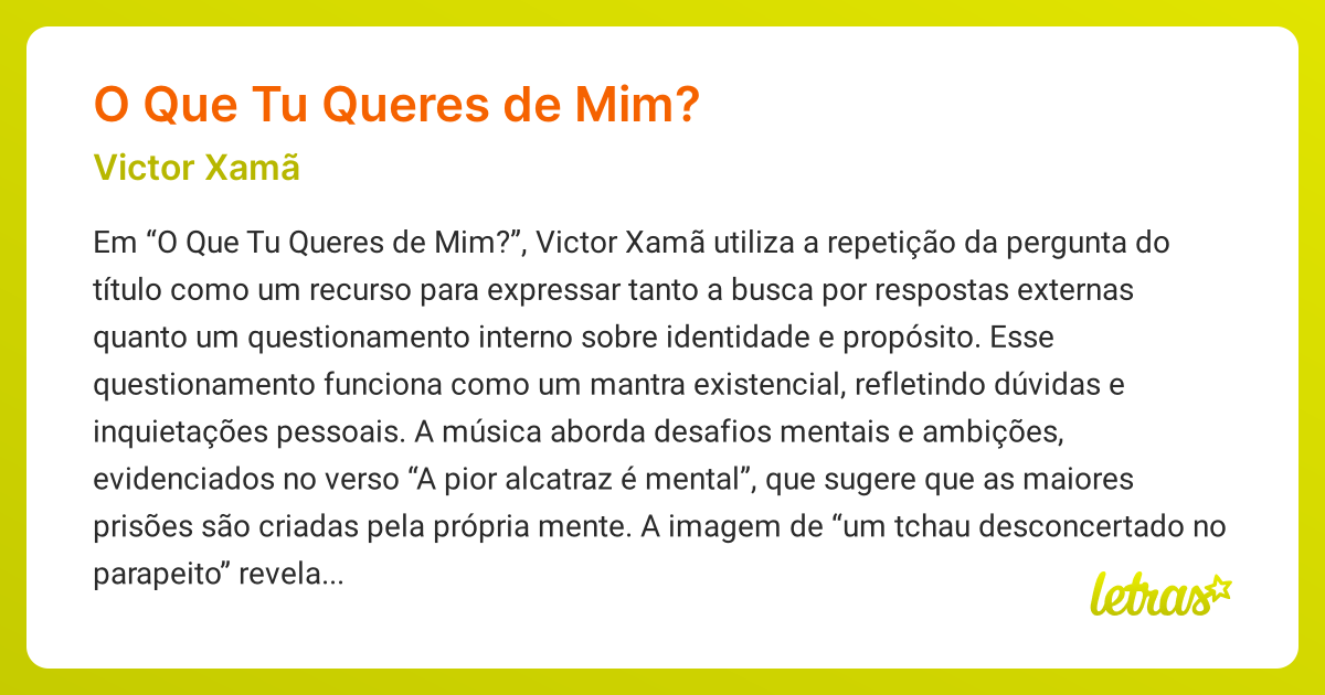 Significado da música O QUE TU QUERES DE MIM? (Victor Xamã) - LETRAS.MUS.BR