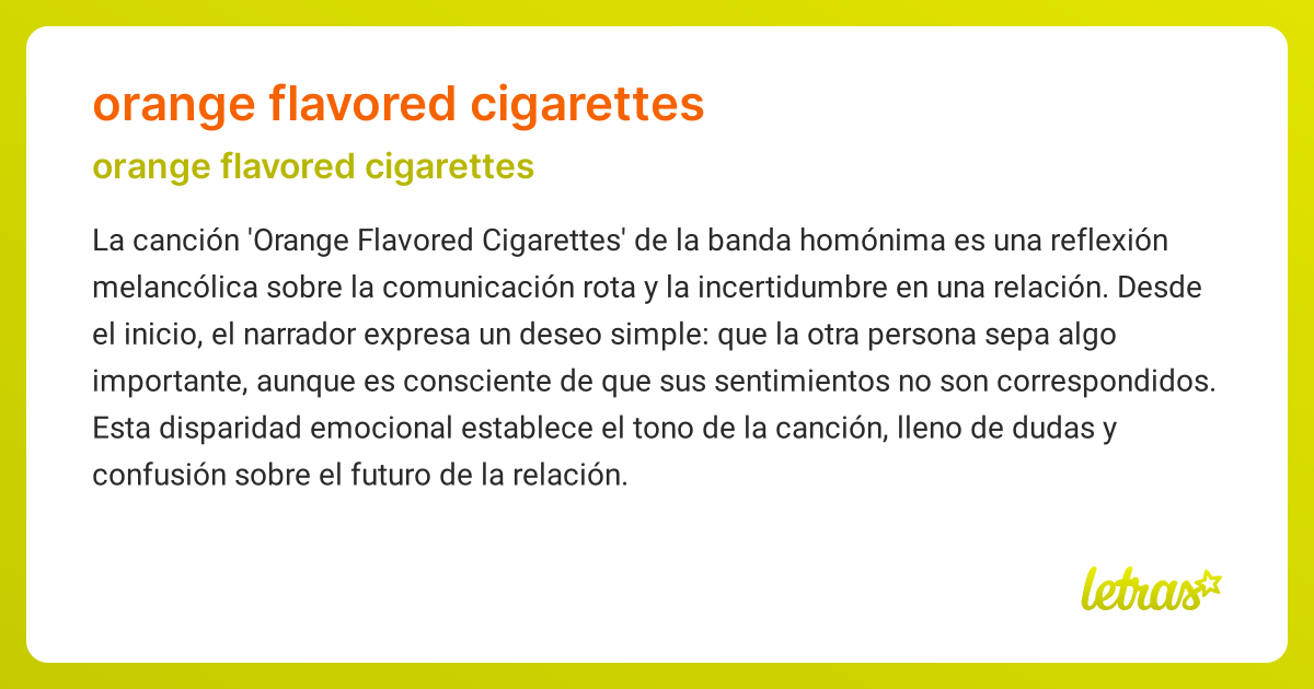 orange flavored cigarettes lyrics Significado de la canción ORANGE FLAVORED CIGARETTES (orange flavored  cigarettes)