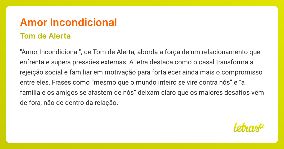 Significado da música AMOR INCONDICIONAL (Tom de Alerta) - LETRAS.MUS.BR