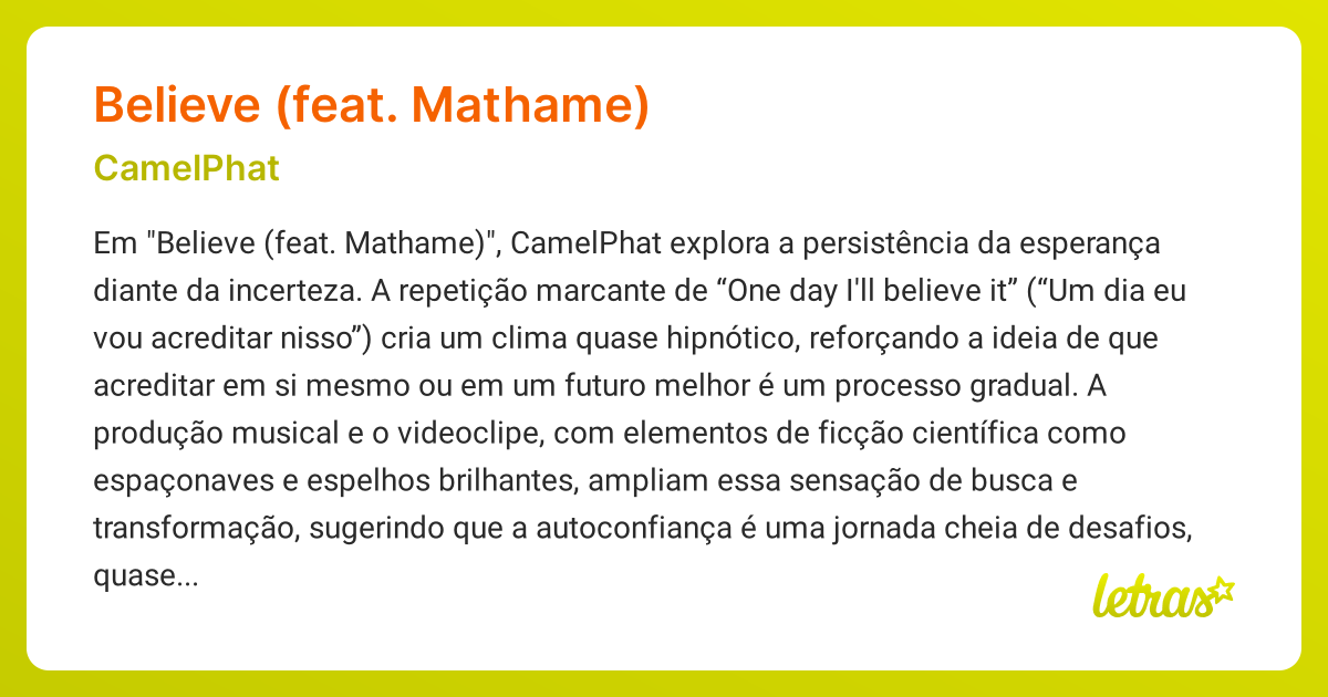 Significado da música BELIEVE (FEAT. MATHAME) (CamelPhat) - LETRAS.MUS.BR