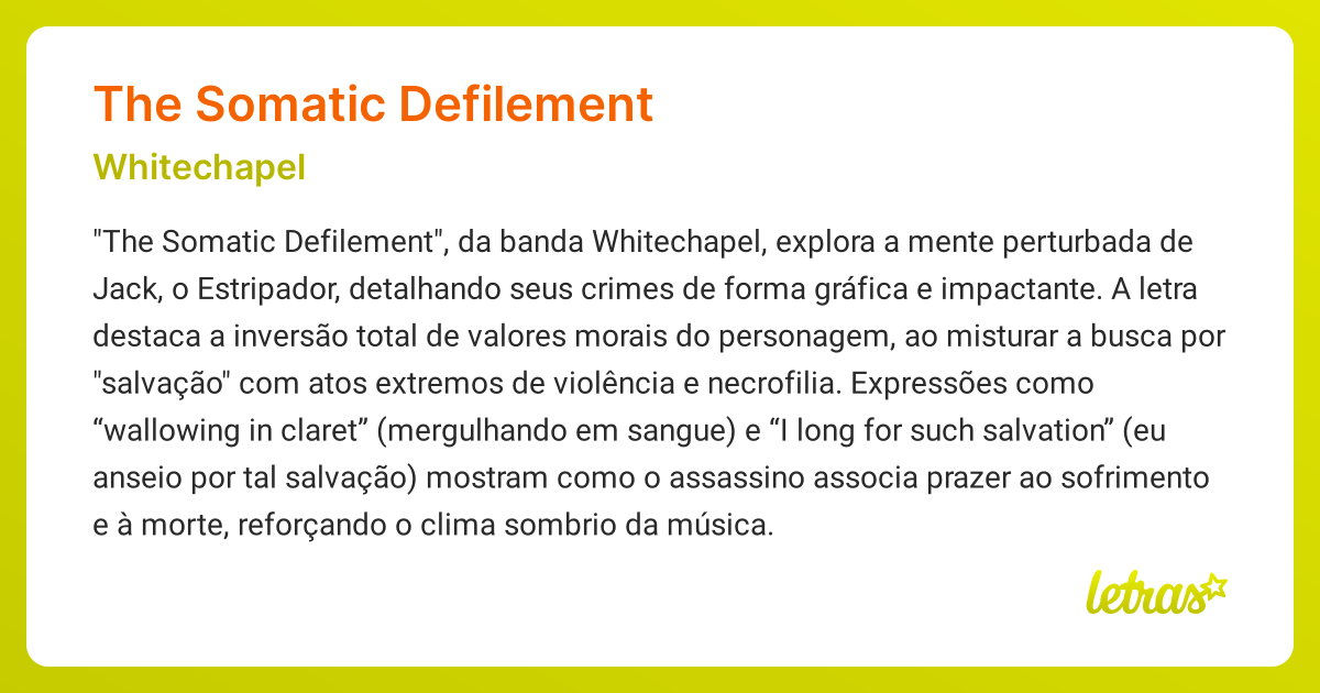 Significado da música THE SOMATIC DEFILEMENT (Whitechapel) - LETRAS.MUS.BR