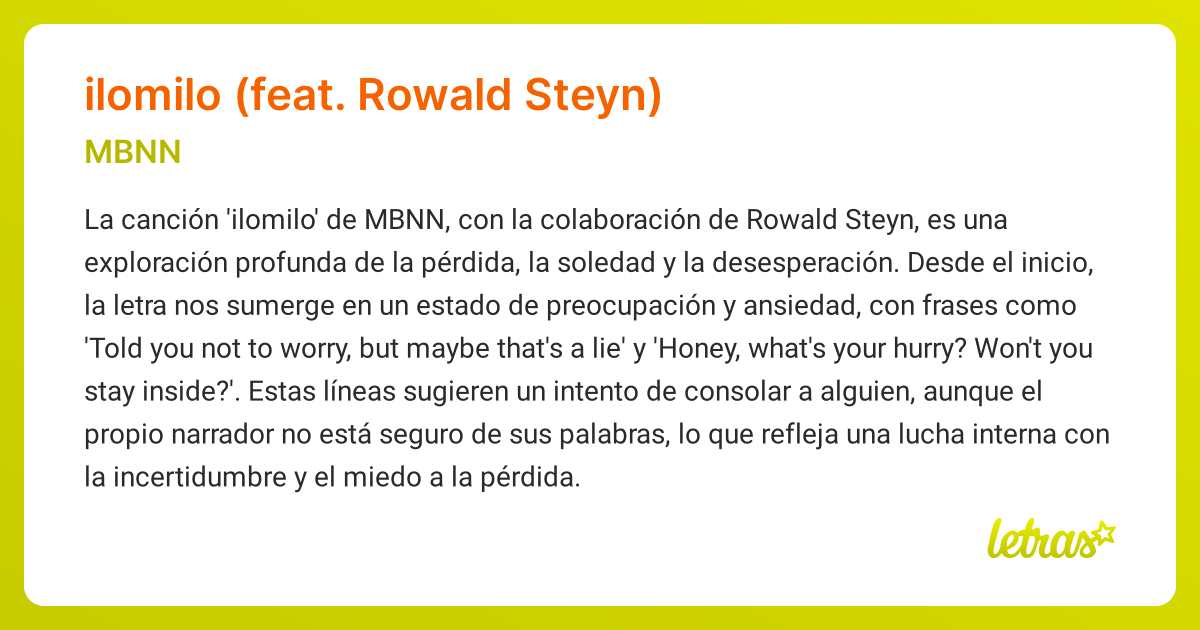 Significado de la canción ILOMILO (FEAT. ROWALD STEYN) (MBNN) - LETRAS.COM