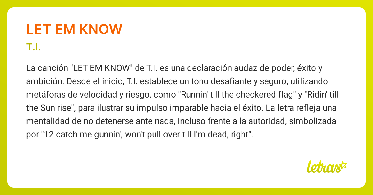 Significado de la canción LET EM KNOW (T.I.) - LETRAS.COM