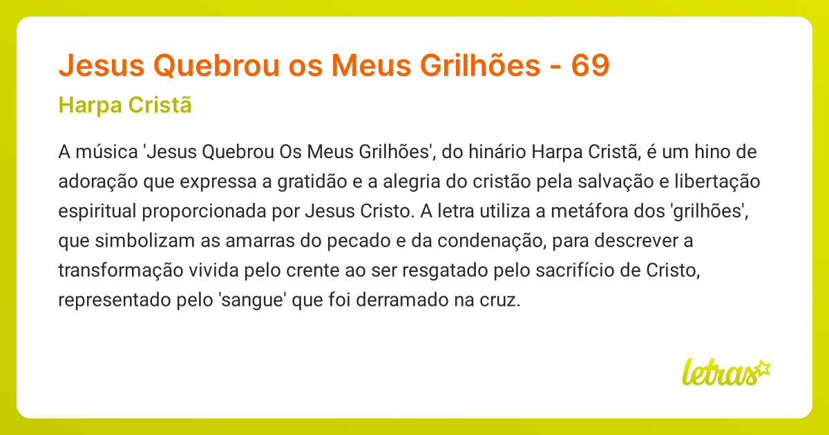 Significado da música Jesus Quebrou os Meus Grilhões - 69 (Harpa Cristã ...