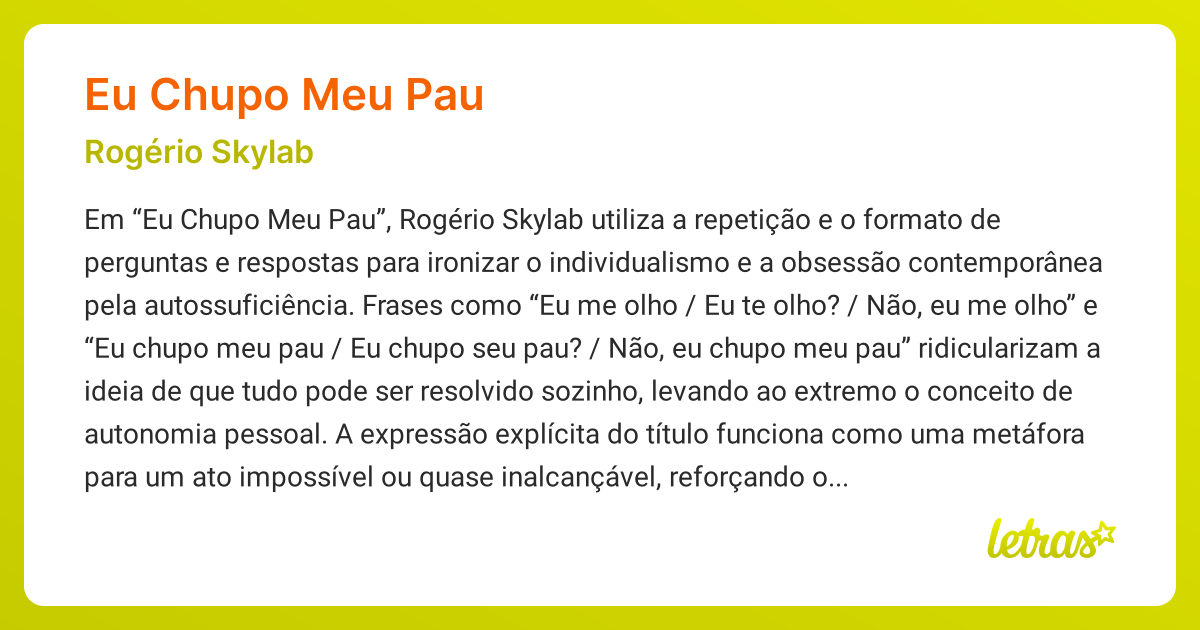 Significado da música EU CHUPO MEU PAU (Rogério Skylab) - LETRAS.MUS.BR