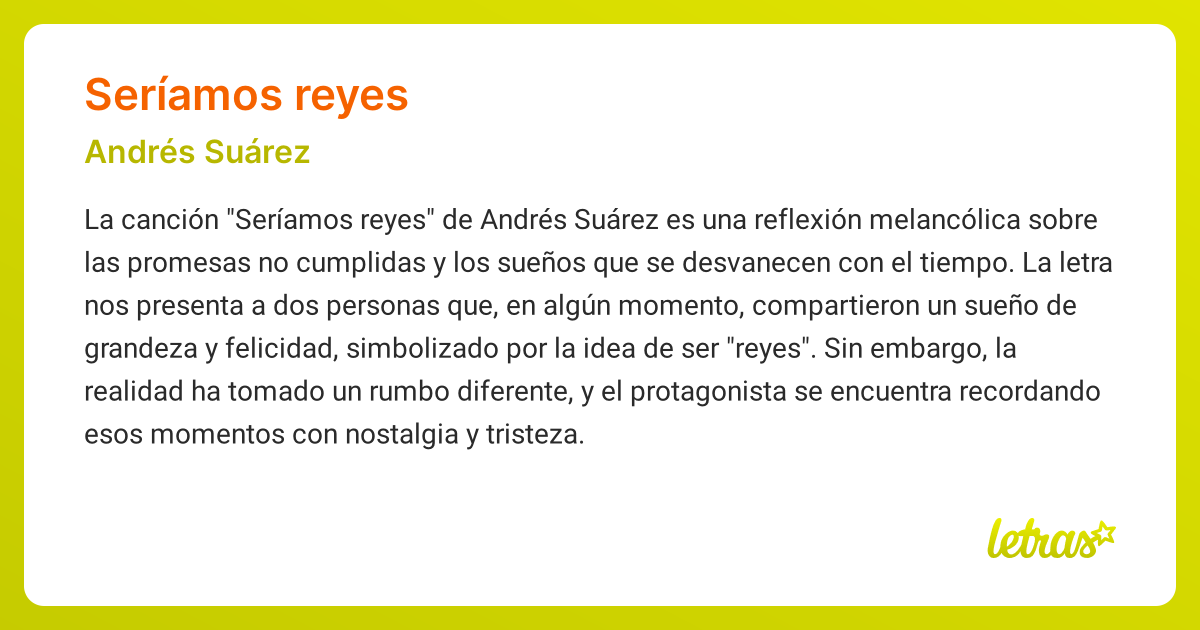 Significado de la canción SERÍAMOS REYES (Andrés Suárez) - LETRAS.COM