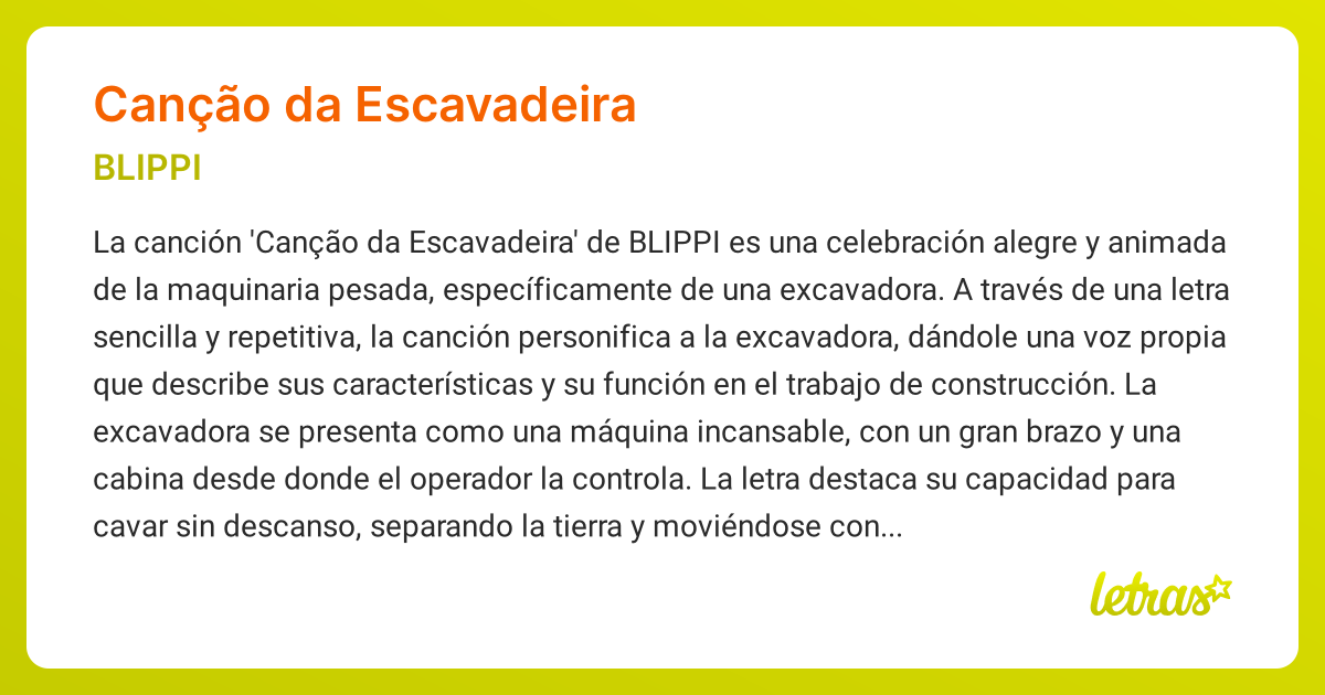Significado de la canción CANÇÃO DA ESCAVADEIRA (BLIPPI) - LETRAS.COM