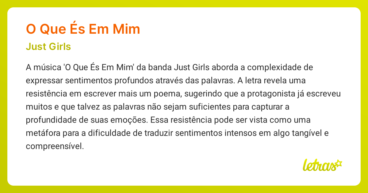 Significado da música O QUE ÉS EM MIM (Just Girls) - LETRAS.MUS.BR