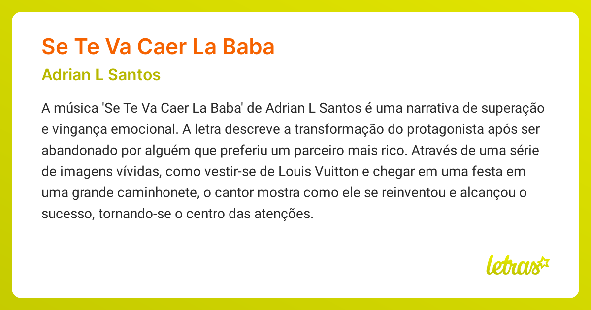 Significado da música SE TE VA CAER LA BABA (Adrian L Santos) - LETRAS ...