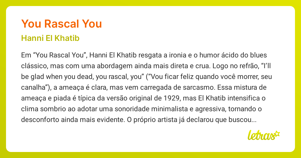 Significado da música YOU RASCAL YOU (Hanni El Khatib) - LETRAS.MUS.BR