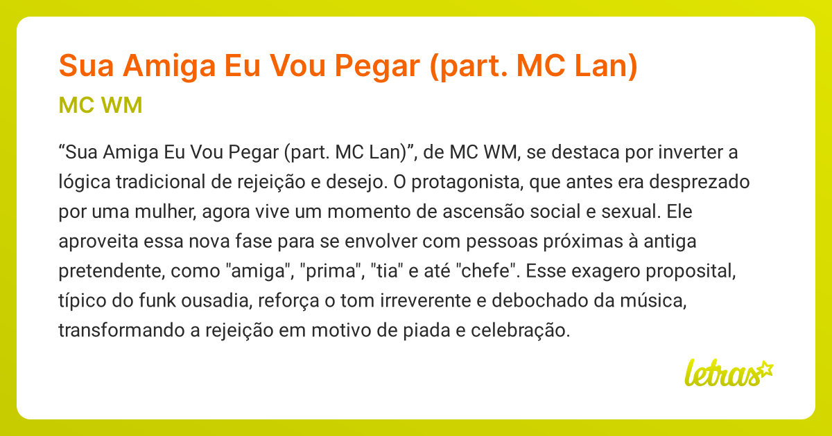 Significado da música Sua Amiga Eu Vou Pegar (part. MC Lan) (MC WM ...