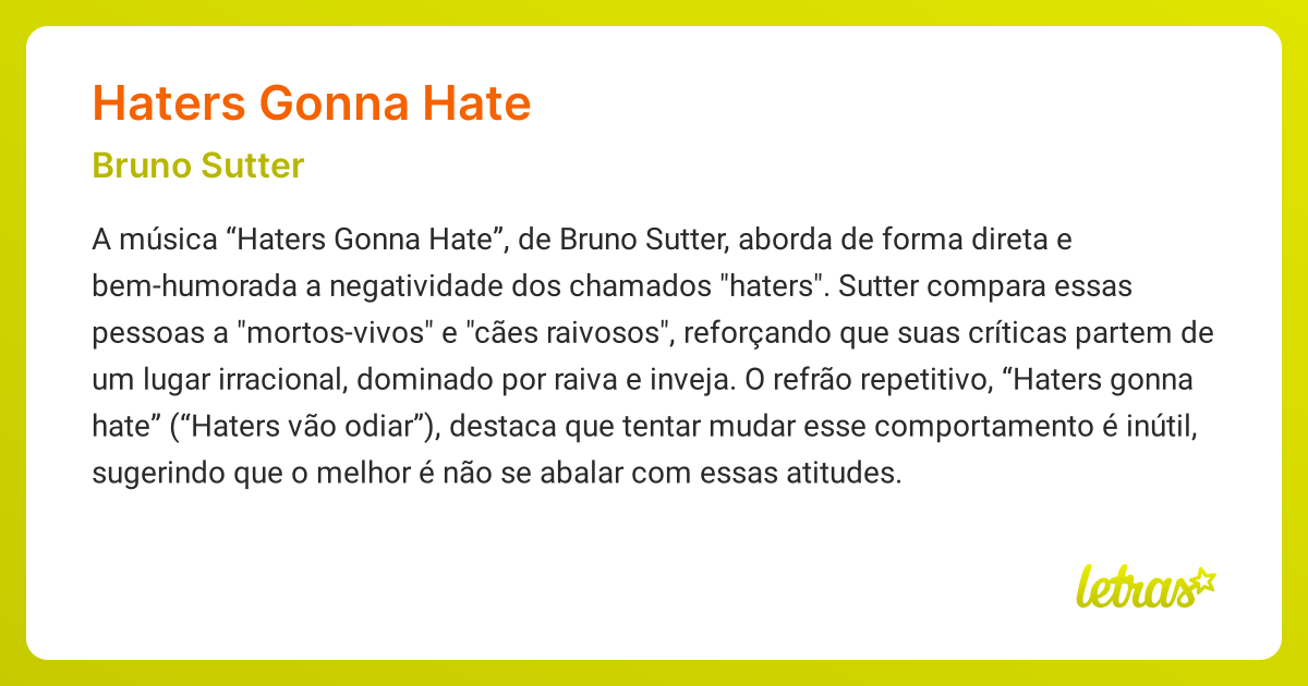 Significado da música HATERS GONNA HATE (Bruno Sutter) LETRAS.MUS.BR
