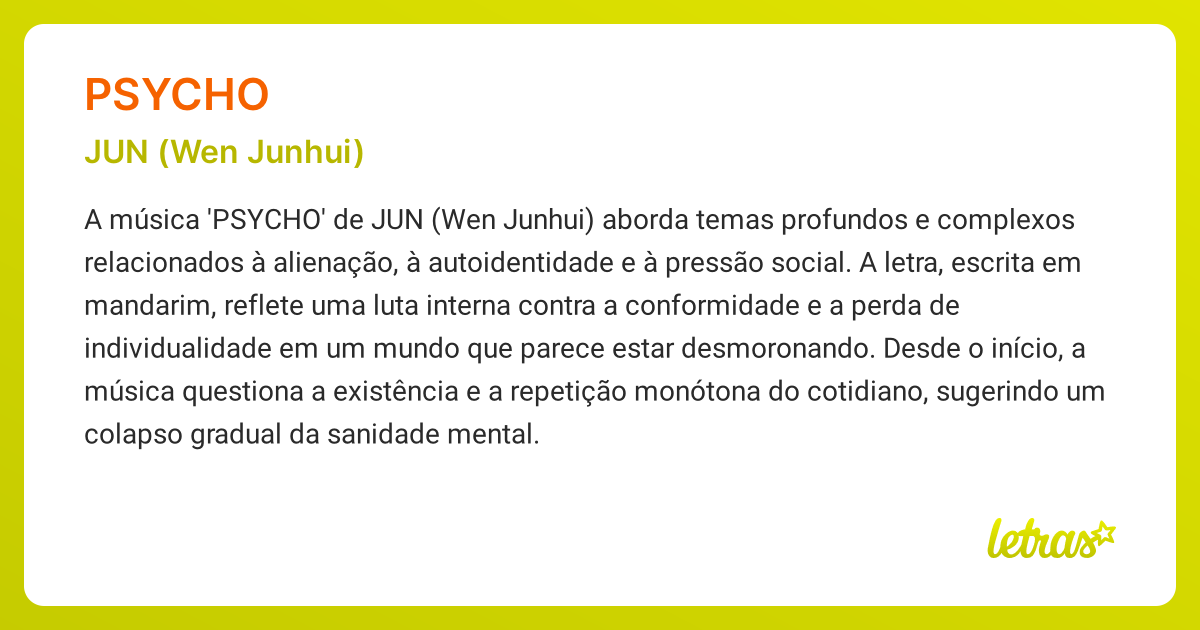 Significado da música PSYCHO (JUN (Wen Junhui)) - LETRAS.MUS.BR