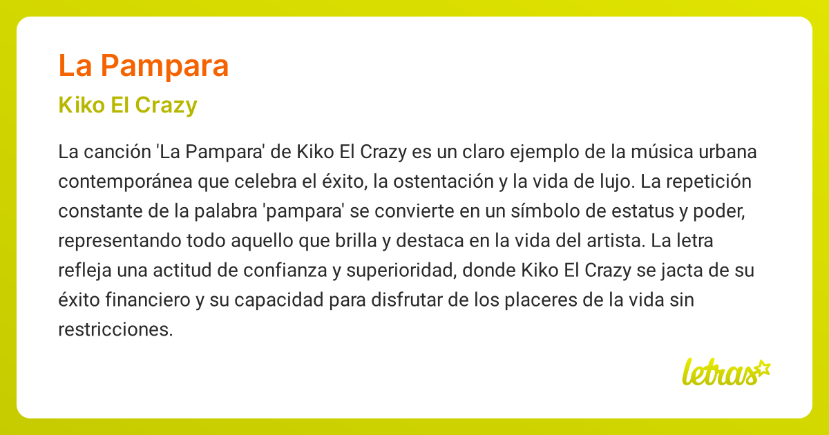 Significado de la canción LA PAMPARA (Kiko El Crazy) - LETRAS.COM