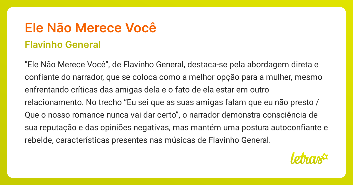 Significado da música ELE NÃO MERECE VOCÊ (Flavinho General) - LETRAS ...