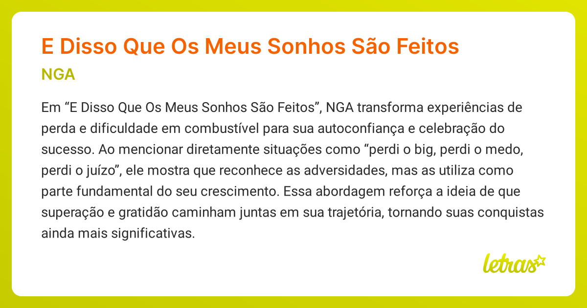 Significado da música E Disso Que Os Meus Sonhos São Feitos (NGA ...