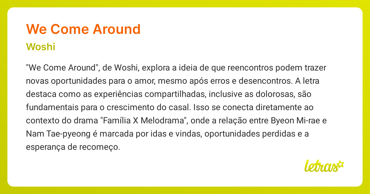 Significado da música WE COME AROUND (Woshi) - LETRAS.MUS.BR