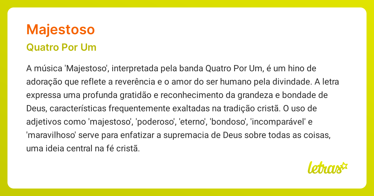 Significado da música MAJESTOSO (Quatro Por Um) - LETRAS.MUS.BR