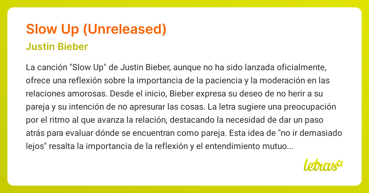 Significado de la canción SLOW UP (UNRELEASED) (Justin Bieber) - LETRAS.COM