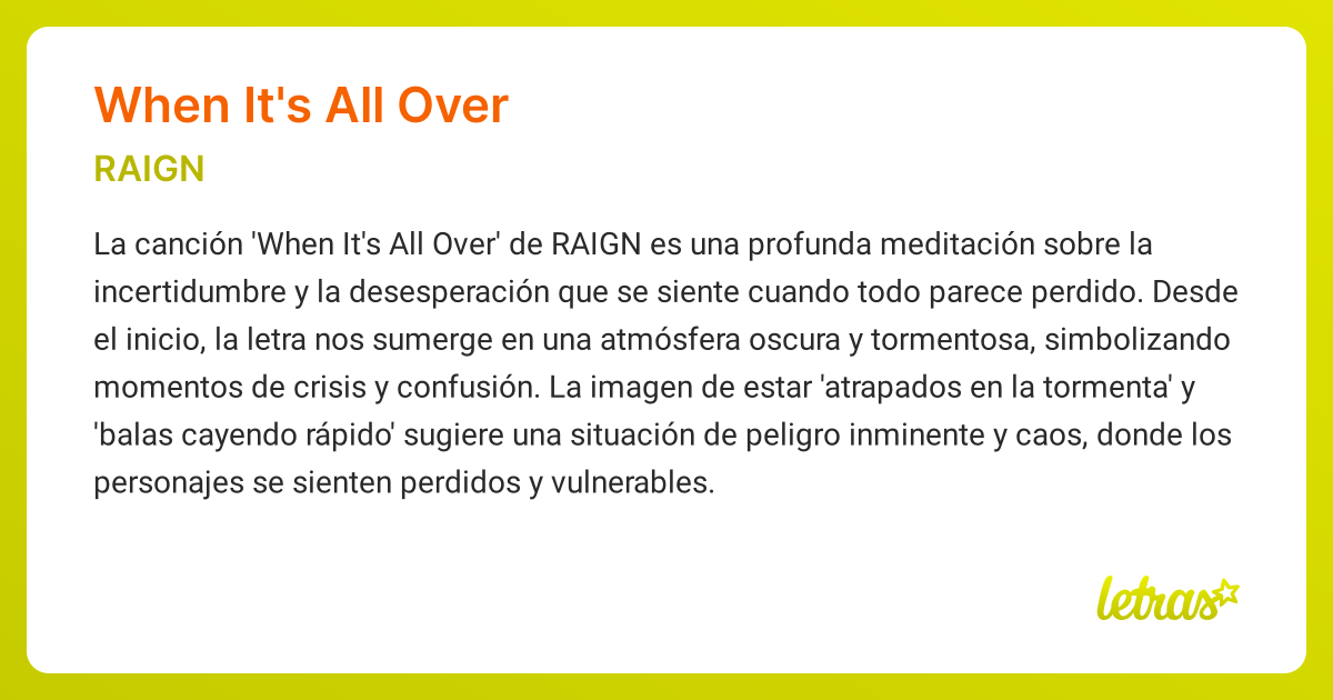 Significado de la canción WHEN IT'S ALL OVER (RAIGN) - LETRAS.COM