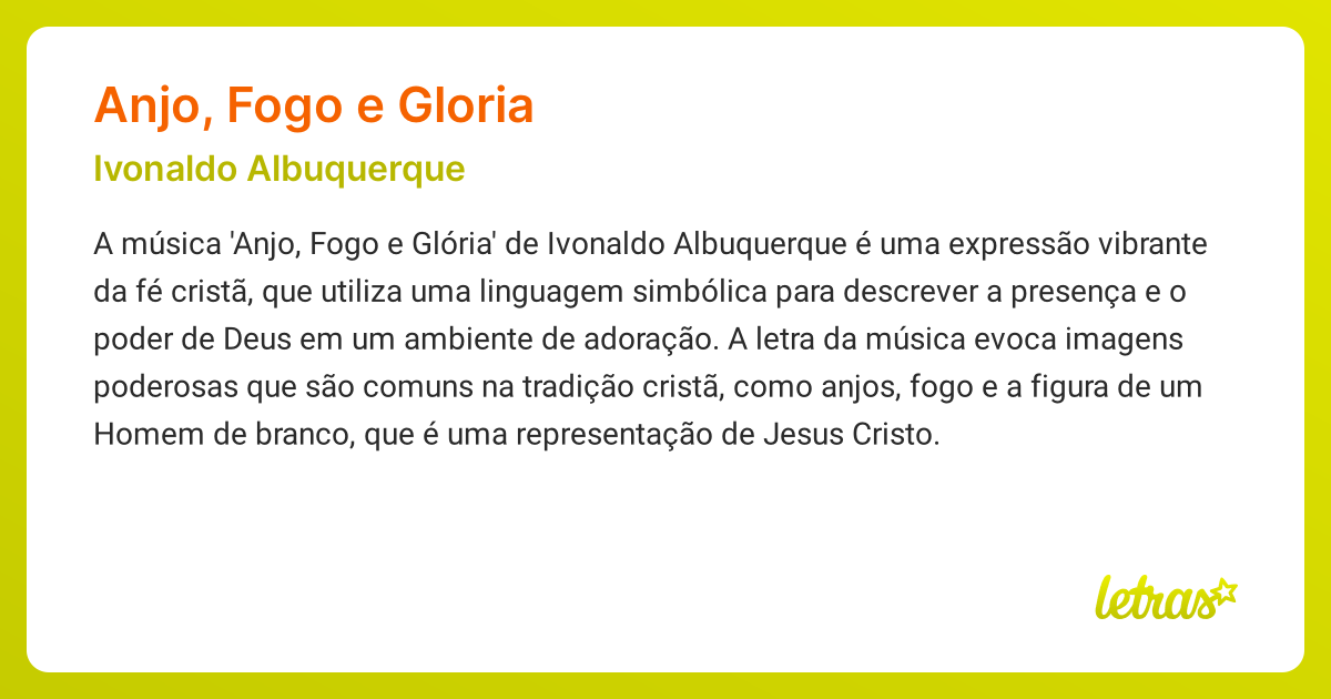 Significado da msica ANJO, FOGO E GLORIA (Ivonaldo Albuquerque) -  LETRAS.MUS.BR
