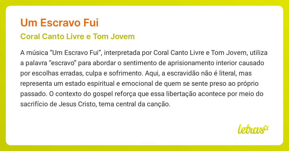 Significado da música UM ESCRAVO FUI (Coral Canto Livre e Tom Jovem ...