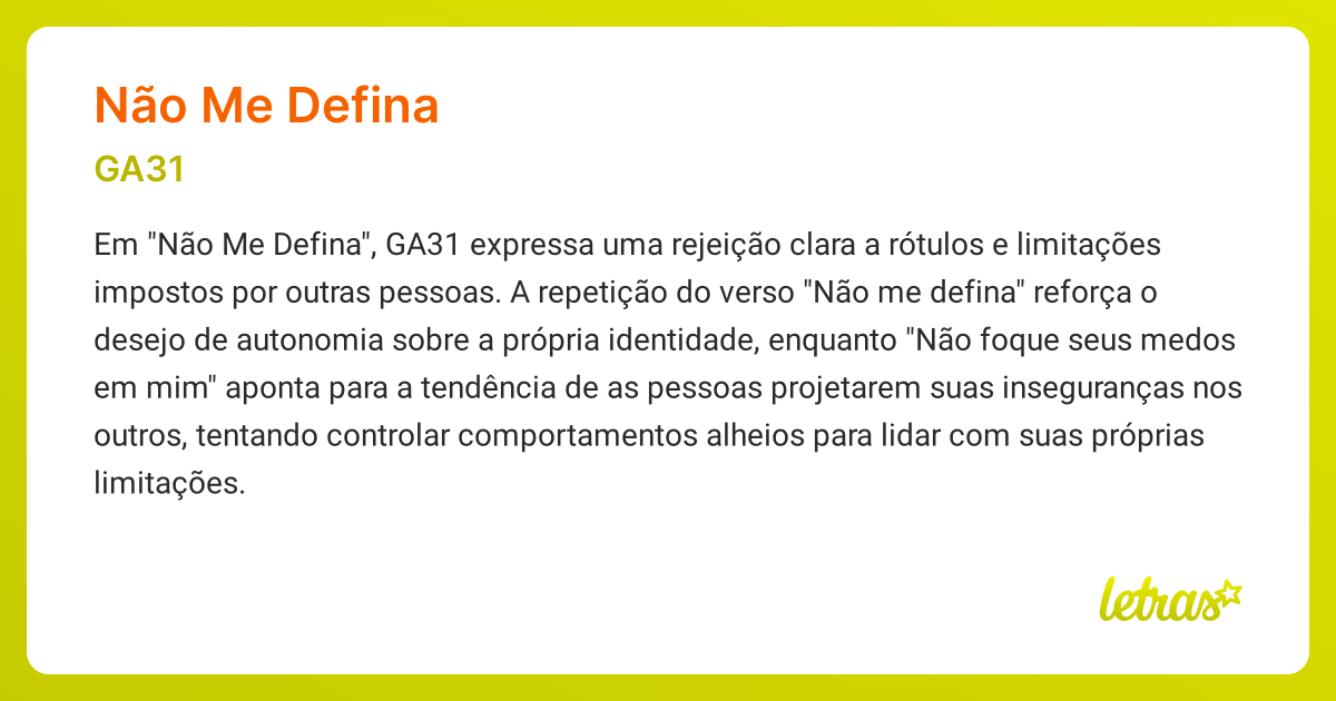 Significado da música NÃO ME DEFINA (GA31) - LETRAS.MUS.BR