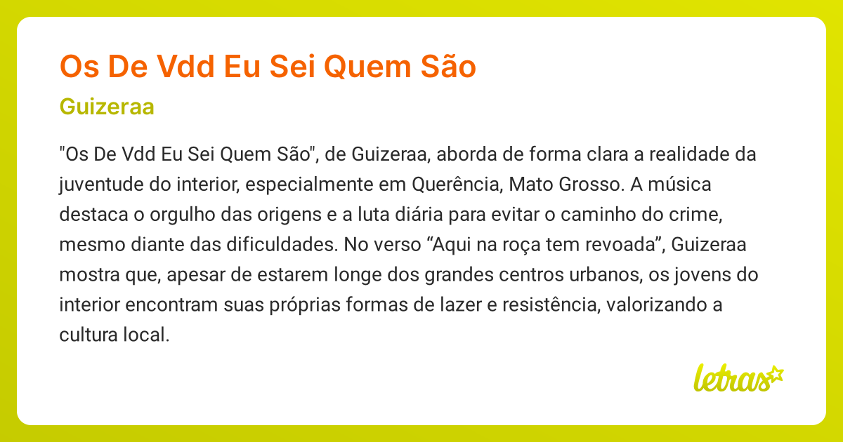 Significado da música OS DE VDD EU SEI QUEM SÃO (Guizeraa) - LETRAS.MUS.BR