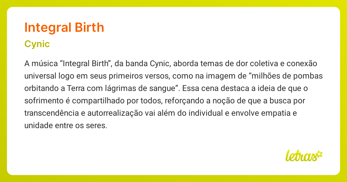 Significado da música INTEGRAL BIRTH (Cynic) - LETRAS.MUS.BR