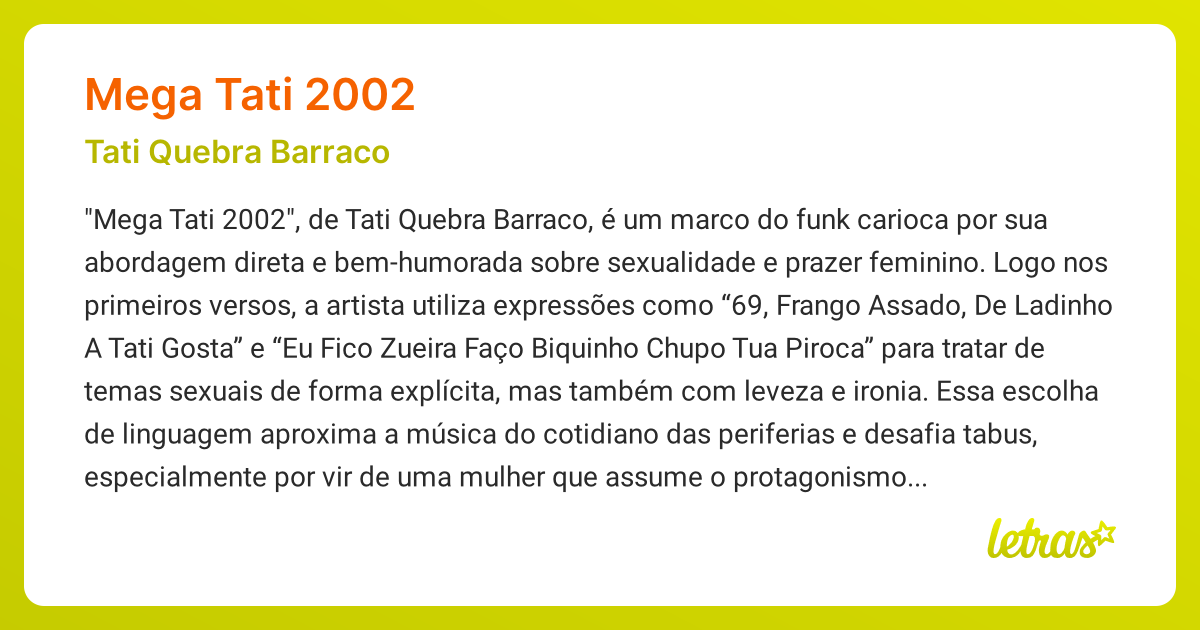 Significado da música MEGA TATI 2002 (Tati Quebra Barraco) - LETRAS.MUS.BR