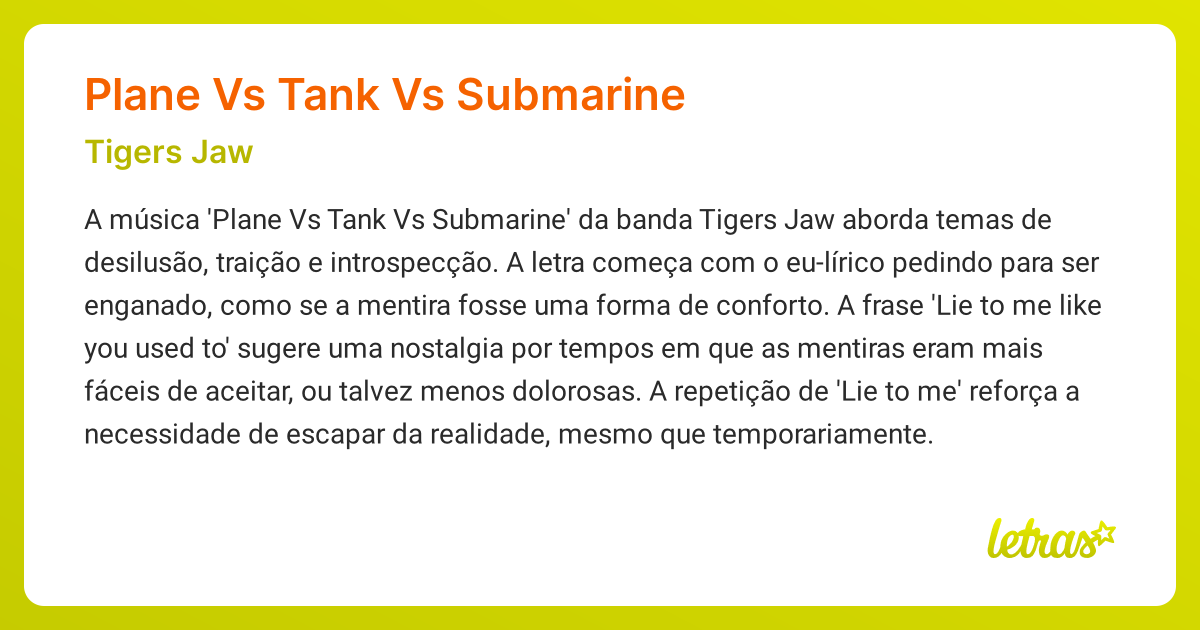 Significado da música PLANE VS TANK VS SUBMARINE (Tigers Jaw) LETRAS