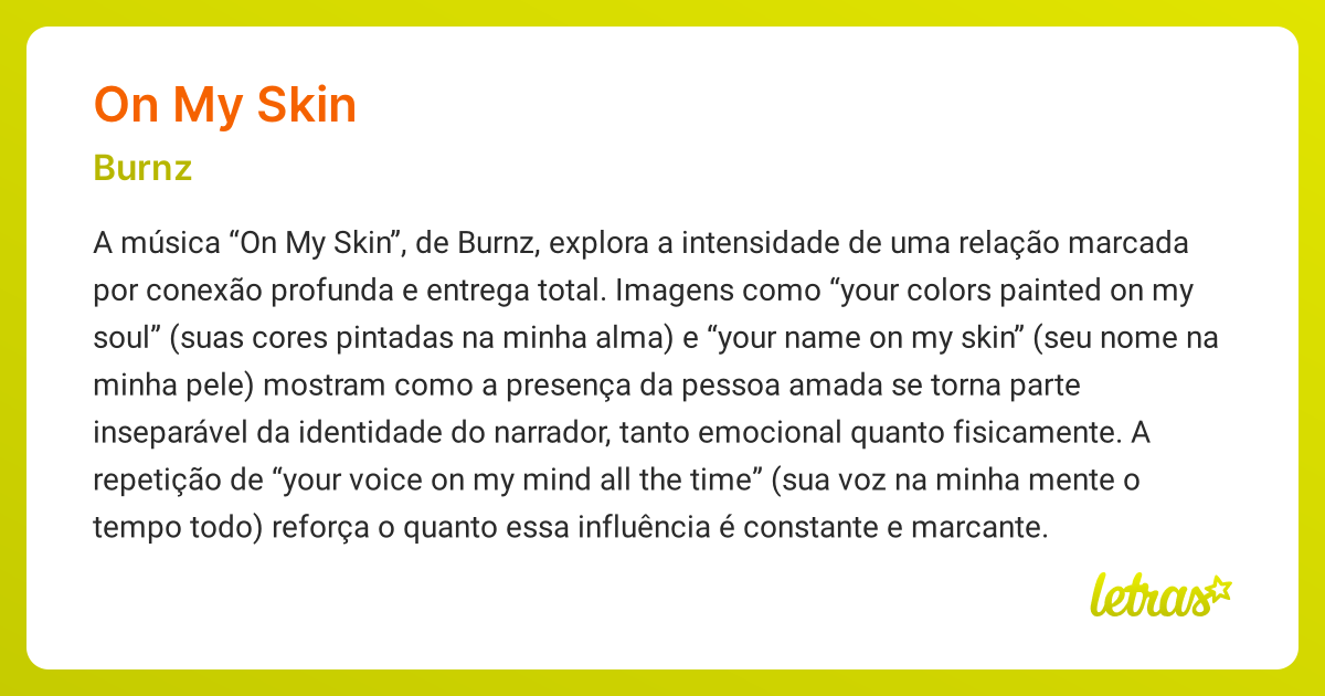 Significado da música ON MY SKIN (Burnz) - LETRAS.MUS.BR
