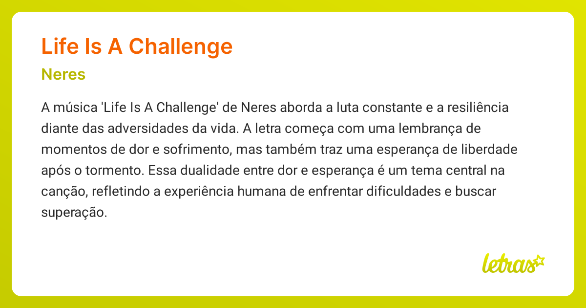 Significado da música LIFE IS A CHALLENGE (Neres) - LETRAS.MUS.BR