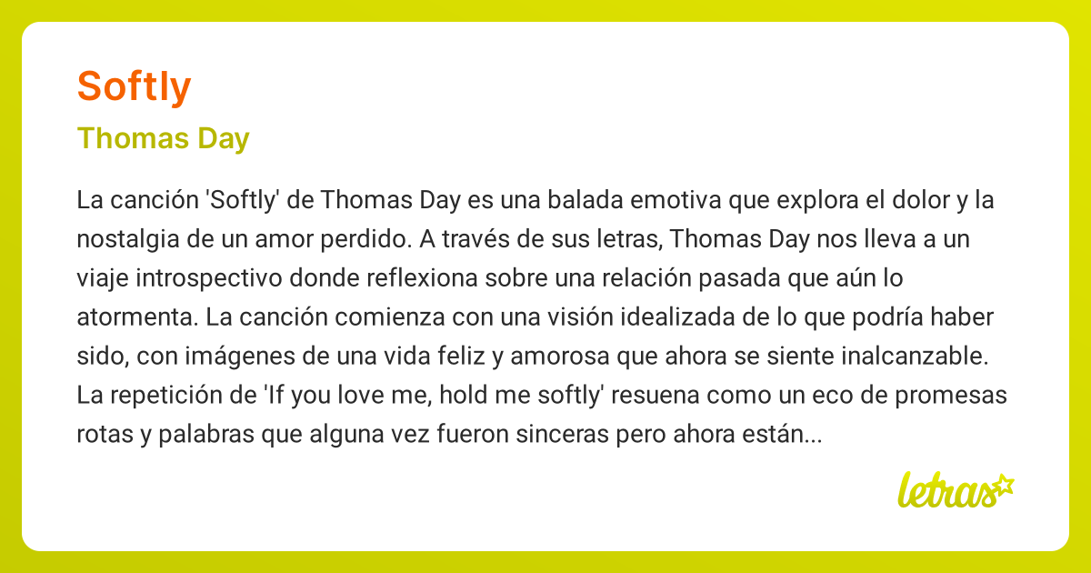 Significado de la canción SOFTLY (Thomas Day) - LETRAS.COM