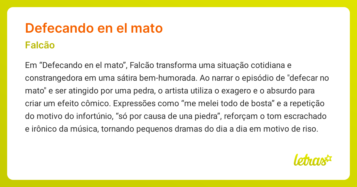 Significado da música DEFECANDO EN EL MATO (Falcão) - LETRAS.MUS.BR