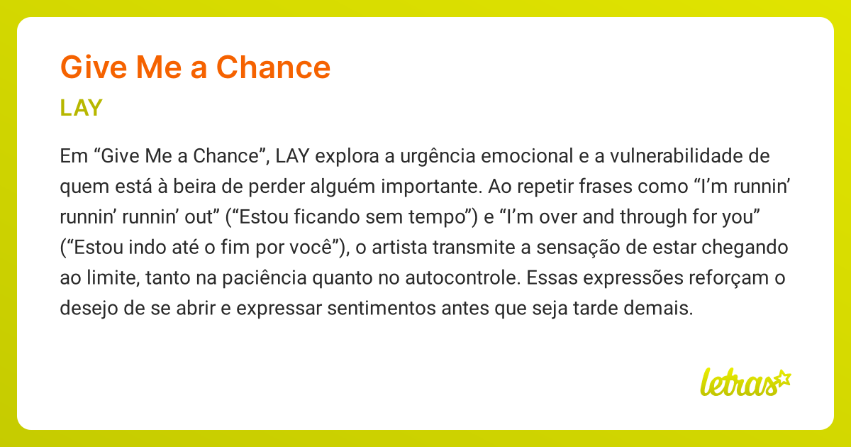 Significado da música GIVE ME A CHANCE (LAY) - LETRAS.MUS.BR