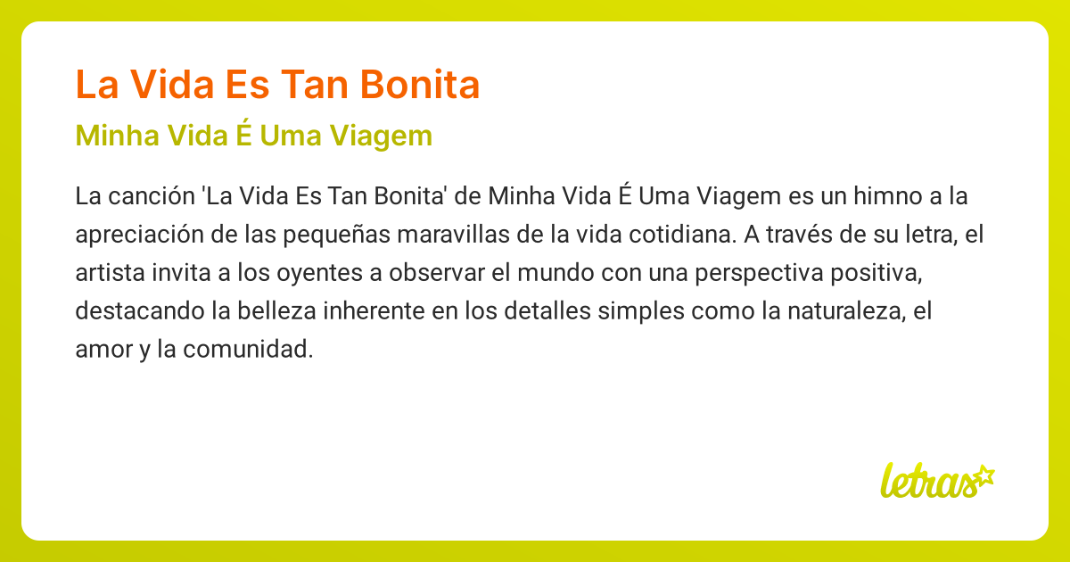 Significado de la canción LA VIDA ES TAN BONITA (Minha Vida É Uma