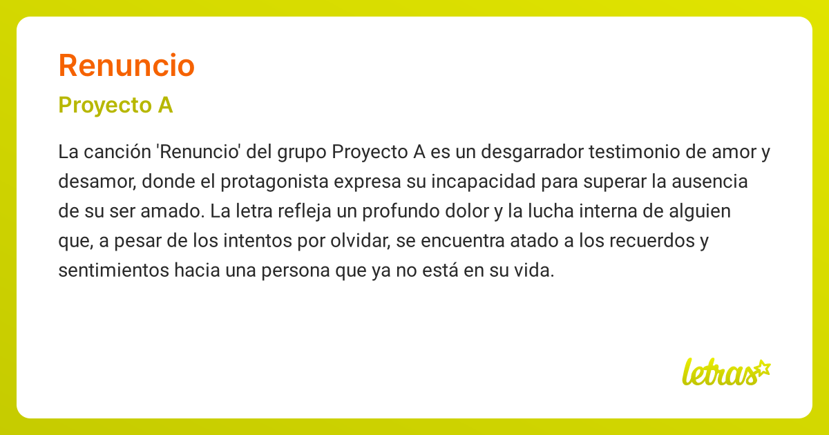 Significado de la canción RENUNCIO (Proyecto A) - LETRAS.COM