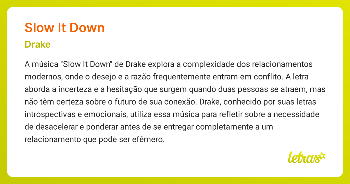 Significado da música SLOW IT DOWN (Drake) - LETRAS.MUS.BR