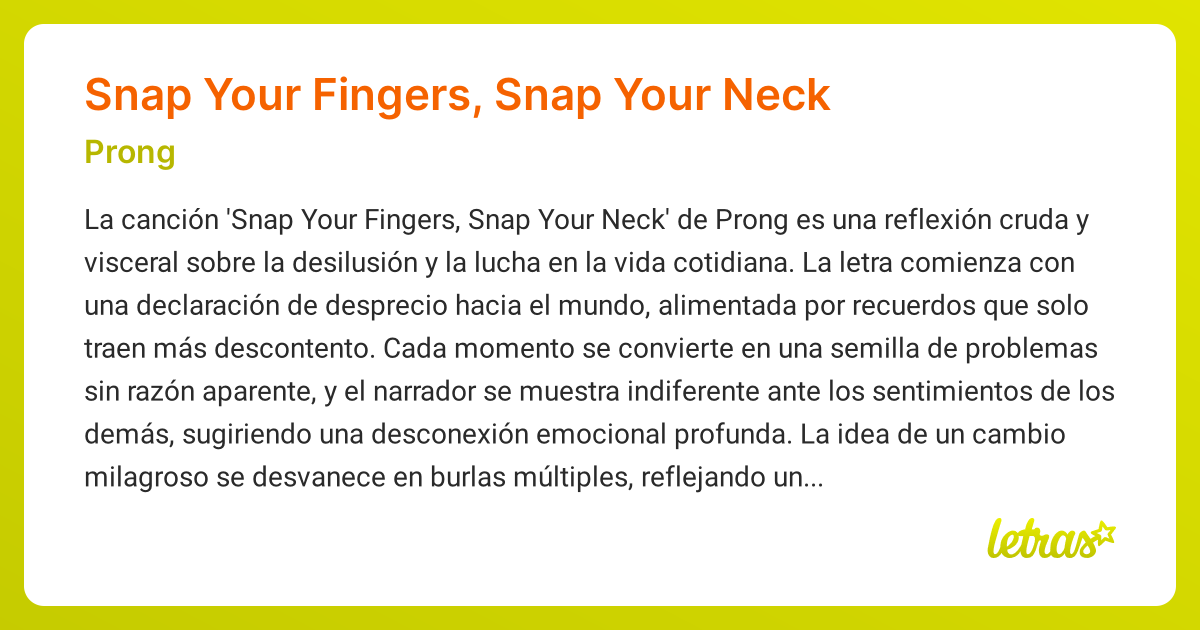 Significado de la canción Snap Your Fingers, Snap Your Neck (Prong
