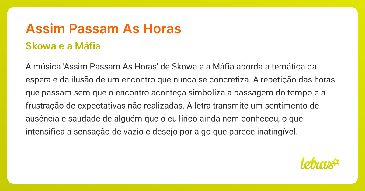 Significado da música ASSIM PASSAM AS HORAS (Skowa e a Máfia) - LETRAS ...