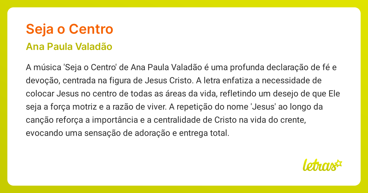 Significado da música SEJA O CENTRO (Ana Paula Valadão) - LETRAS.MUS.BR