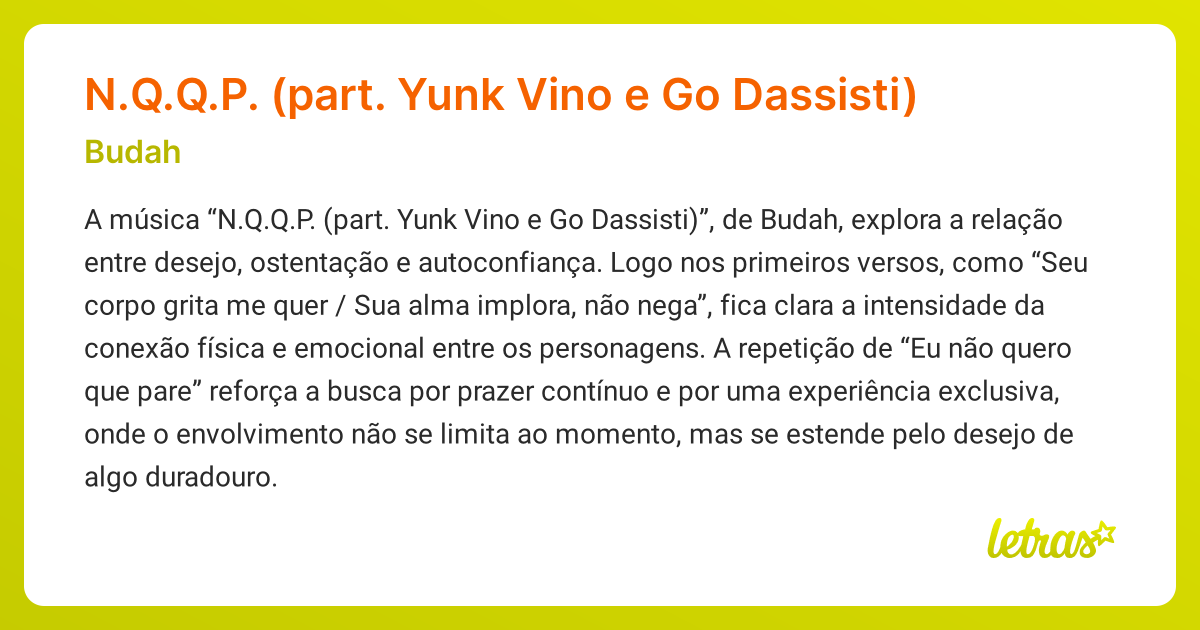 Significado da música N.Q.Q.P. (part. Yunk Vino e Go Dassisti) (Budah ...