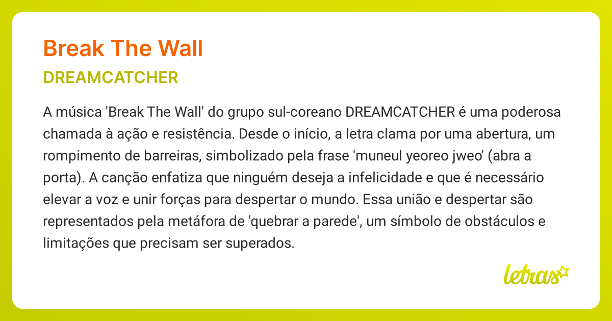 Significado da música BREAK THE WALL (DREAMCATCHER) LETRAS.MUS.BR
