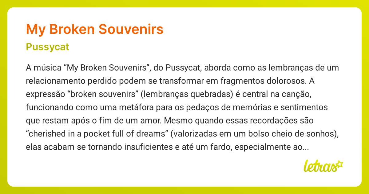 Significado da música MY BROKEN SOUVENIRS (Pussycat) LETRAS.MUS.BR