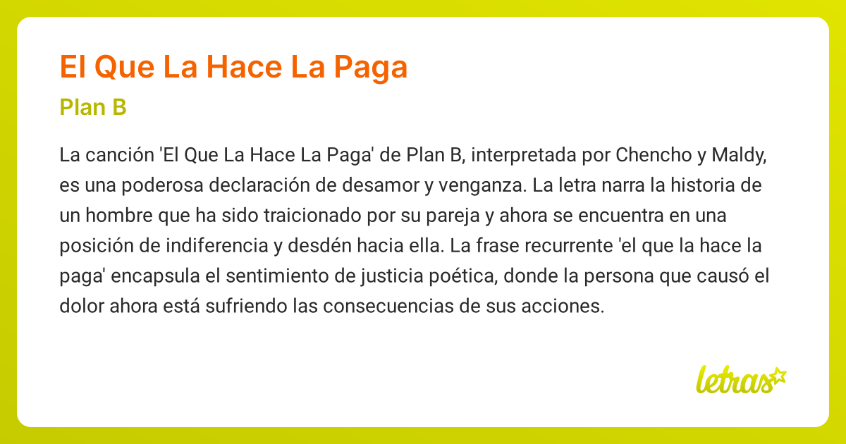 Significado de la canción EL QUE LA HACE LA PAGA (Plan B) - LETRAS.COM