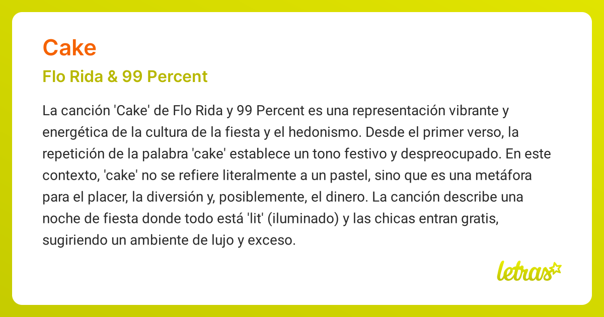 Significado de la canción CAKE (Flo Rida & 99 Percent) - LETRAS.COM
