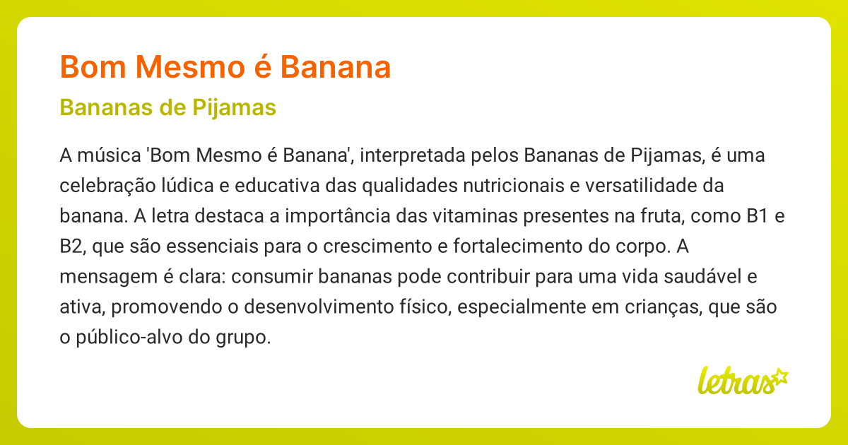 Significado da música BOM MESMO É BANANA (Bananas de Pijamas) LETRAS